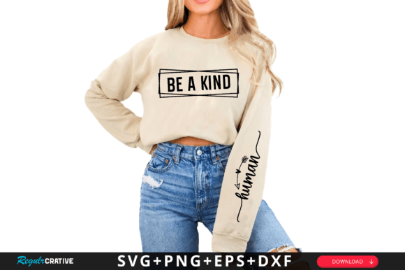 Be a Kind Sleeve Svg Design for T-Shirt and Branding