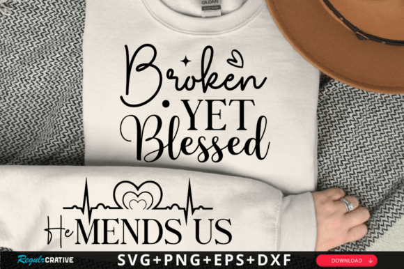 Broken Yet Blessed Sleeve Svg: A Versatile T-Shirt Design