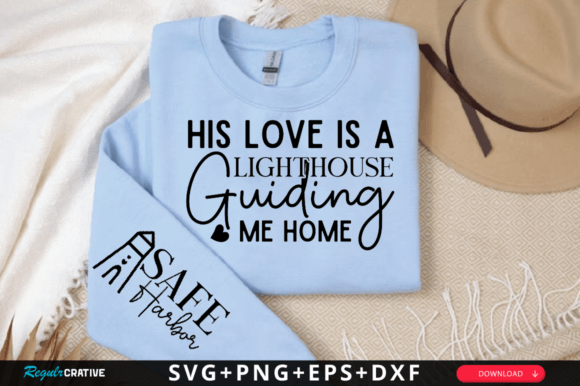 His Love is a Lighthouse SVG: A Versatile T-Shirt Design
