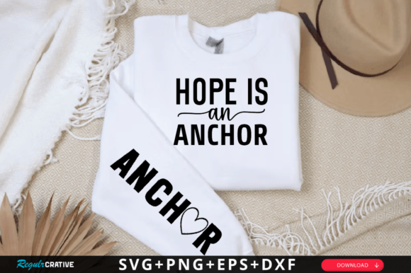 Hope is an Anchor: A Versatile Graphic for T-Shirt Designs