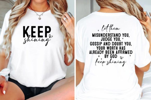 Keep Shining: A Motivational SVG for T-Shirt Designs