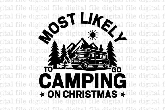 Most Likely to Go Camping on Christmas: A Versatile Graphics Asset