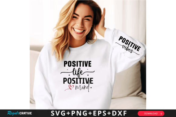 Positive Life Positive Sleeve Svg Design for Graphics and T-Shirts