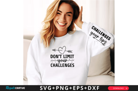 Review: Dont Limit Your Challenges Sleeve Svg for Graphics and T-Shirt Designs